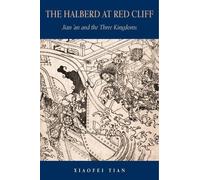 Xiaofei Tian The Halberd at Red Cliff (Copertina rigida)