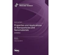 Xiaogang Li Properties and Applications of Nanoparticles and (Copertina rigida)