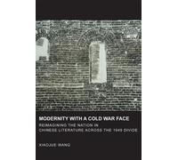 Xiaojue Wang Modernity with a Cold War Face (Copertina rigida)