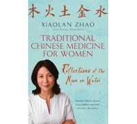 Xiaolan Zhao Traditional Chinese Medicine For Women (Tascabile)