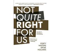 Xiaolu Guo Kerry Hudson Jay Bernard Aminatta Forna L Not Quite Right (Tascabile)