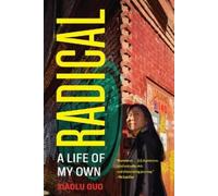 Xiaolu Guo Radical (Copertina rigida)