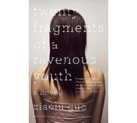 Xiaolu Guo Twenty Fragments of a Ravenous Youth (Tascabile)
