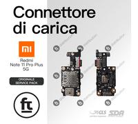 XIAOMI CONNETTORE RICARICA REDMI NOTE 11 PRO+ 5G ORIGINALE SERVICE CARICA BOARD