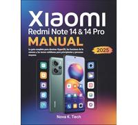 Xiaomi Redmi Note 14 & 14 Pro Manual: La guía completa para dominar HyperOS, las funciones de la cámara y las tareas cotidianas para principiantes y personas mayores