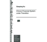 Xiaoping Xu China’s Financial System under Transition (Tascabile)