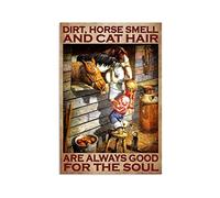 XIAOQIU Dirt Horse Smell and Cat Hair are Always Good for The Soul Targa in metallo retrò vintage in alluminio per cucina, casa, caffè, decorazione da parete, 20,3 x 30,5 cm