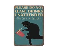 XIAOQIU Targa in metallo retrò, poster con scritta in lingua inglese "Black Cat Please Do Not Leave Drinks Unattended The Cat is an Funny Tin Sign", targa decorativa da parete, dimensioni 20,3 x 30,5