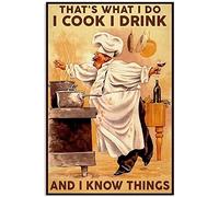 XIAOQIU Targa in metallo vintage con scritta in lingua inglese "That's What I Do I Cook I Drink and I Know Things Chef", in alluminio, decorazione da parete per cucina, casa, bar, 20,3 x 30,5 cm