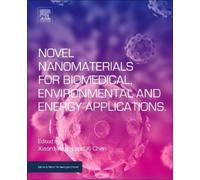 Xiaoru Wang Novel Nanomaterials for Biomedical, Environmental and En (Tascabile)