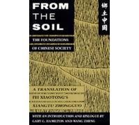 Xiaotong Fei From the Soil (Tascabile)