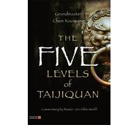 Xiaowang Chen The Five Levels of Taijiquan (Tascabile)