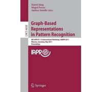 Xiaoyi Jiang Graph-Based Representations in Pattern Recognition (Tascabile)