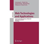 Xiaoyong Du Web Technologies and Applications (Tascabile)