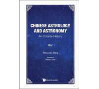 Xiaoyuan Jiang Chinese Astrology And Astronomy: An Outside Hi (Copertina rigida)