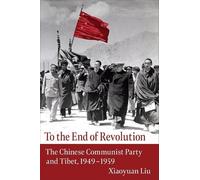 Xiaoyuan Liu To the End of Revolution (Tascabile)