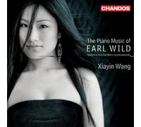 Xiayin Wang – Earl Wild: The Piano Music Of Earl Wild – NAXOS