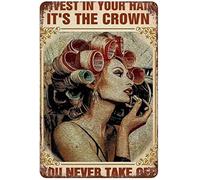 Xiddxu Targa in metallo con scritta in lingua inglese "Hairdresser Hair Stylist Girl Invest in Your Hair It's The Crown You Never Take Off", in metallo, decorazione per la casa, stile verticale, 30,5