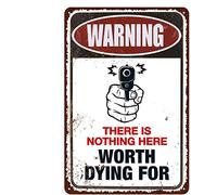 Xiddxu Targa in metallo con scritta in lingua inglese "There is Nothing here Worth Dying for ", per casa, soggiorno, cucina, bar, decorazione da parete, stile vintage, 20,3 x 30,5 cm