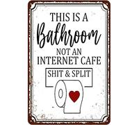 Xiddxu Targa in metallo con scritta in lingua inglese "This is a Bathroom not an Internet Cafe & Split metal placche per casa, soggiorno, cucina, caffetteria, bar, decorazione da parete, targa in