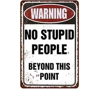Xiddxu Targa in metallo con scritta "No Stupid People Beyond This Point", per casa, soggiorno, cucina, bar, decorazione da parete, stile vintage, 20,3 x 30,5 cm