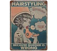 Xiddxu Targa in metallo vintage con scritta "Hairstyling Because Murder is Wrong", per saloni di parrucchieri, amanti dei capelli, decorazione per la casa, per cucina, bar, club, garage, giardino