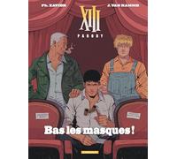 XIII Parody: Bas les masques !