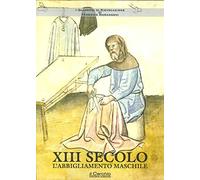 XIII secolo. L'abbigliamento maschile