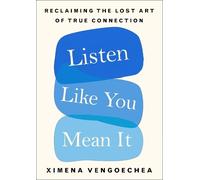 Ximena Vengoechea Listen Like You Mean It (Copertina rigida)