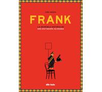 Ximo Abadía Frank: La increíble historia de una dictadura olvidada ( (Tascabile)