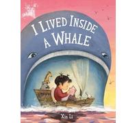 Xin Li I Lived Inside a Whale (Copertina rigida)
