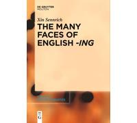 Xin Sennrich The Many Faces of English -ing (Tascabile)