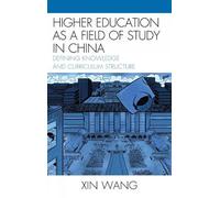 Xin Wang Higher Education as a Field of Study in China (Copertina rigida)