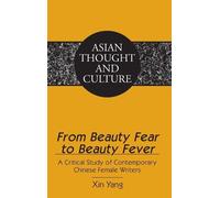 Xin Yang From Beauty Fear to Beauty Fever (Copertina rigida)