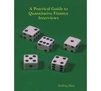 Xinfeng Zhou A Practical Guide To Quantitative Finance Interviews (Tascabile)