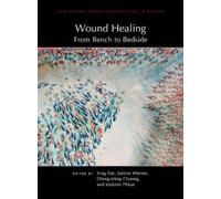 Xing Dai Sabine Werner Cheng-Ming Chuon Wound Healing: From B (Copertina rigida)