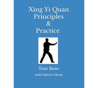 Xing Yi Quan Principles & Practice
