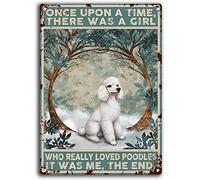 XingFox Cartello in latta Barboncino C'era una volta una ragazza che amava davvero i barboncini Ero io per la casa Caffè Decorazione murale Bar retrò Garage Cartello in latta di metallo 8x12 pollici