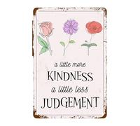 XingFox Cartello in metallo con scritta Un po' più di gentilezza, Un po' meno giudizio, citazioni motivazionali per casa, ufficio, caverna dell'uomo, garage, 8x12 pollici