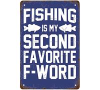 XingFox Cartello retrò in metallo divertente La pesca è la mia seconda parola preferita con la F, decorazione da parete per giardino, bagno, cucina, bar, caverna dell'uomo, ufficio, 8x12 pollici