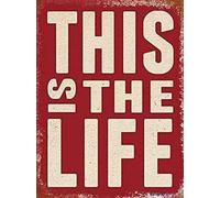 XingFox Cartello vintage in latta This is the Life Style QuoteDecor per esterni, casa, grotta, garage, bar, paese, poster, metallo retrò, 8x12 pollici