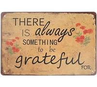 XingFox C'è qualcosa per cui essere grati, cartello in metallo resistente alle intemperie, decorazione da parete, regalo di inaugurazione della casa, 8x12 pollici