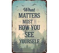 XingFox Ciò che conta di più è come ti vedi, cartello in latta, decorazione per la casa, targa da parete, cartelli in alluminio retrò per giardino, garage, casa, ufficio, bar, club, 8×12 pollici