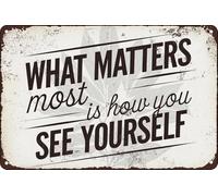 XingFox Ciò che conta di più è come ti vedi, cartello in metallo rustico, cartello vintage da cucina, decorazione da parete per caverne, cartello da fattoria, giardino, bar, club, 8x12 pollici