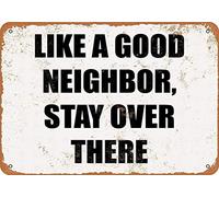 XingFox Come un buon vicino, resta lì - Decorazione artistica da parete squisita, regalo ispiratore, affermazioni positive, targhe in metallo, 8x12 pollici