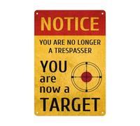 XingFox Divertente cartello in metallo con scritta Non sei più un intruso, ora è un bersaglio per casa, ufficio, soggiorno, bar, caffetteria, club, decorazione da parete, 8x12 pollici