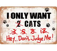 XingFox Divertente cartello in metallo con scritta Voglio solo gatti, ehi... non giudicarmi, decorazione rustica in legno per la casa, stanza, poster da parete vintage, regalo artistico, 8x12 pollici