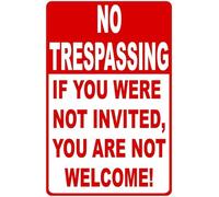 XingFox Letrero de hojalata retro divertido con texto No Trespassing If You Were Invited You Are Welcome para cocina, hogar, oficina, bar, cafetería, decoración de 8 x 12 pulgadas