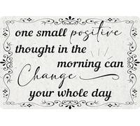 XingFox Letrero de hojalata Un pequeño pensamiento positivo por la mañana puede cambiar todo tu día, letrero decorativo de metal inspirador, decoración de pared para cafetería y cocina, 20 x 30 cm.