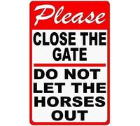 XingFox N cartello stradale con scritta Si prega di chiudere il cancello, non lasciare entrare i cavalli, per scuderie, pascoli, uffici, esterni, interni, cartelli in alluminio, regalo, 8x12 pollici